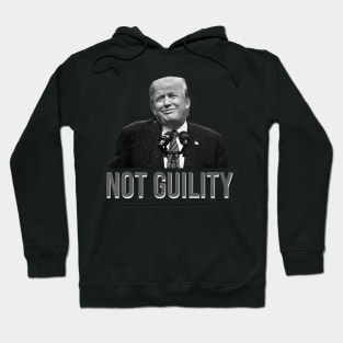 trump not guilty Hoodie